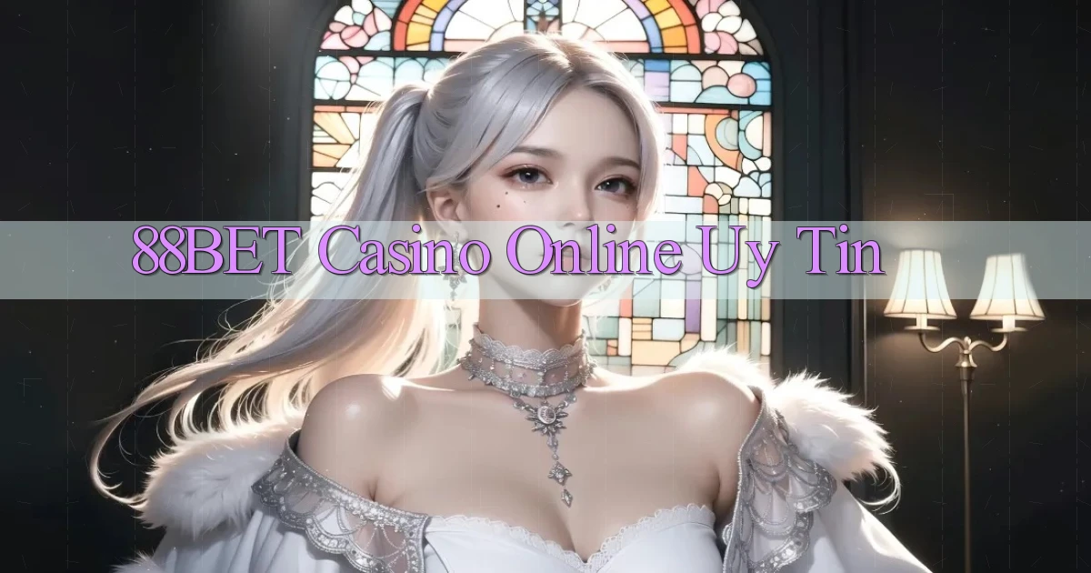 88bet casino online uy tín