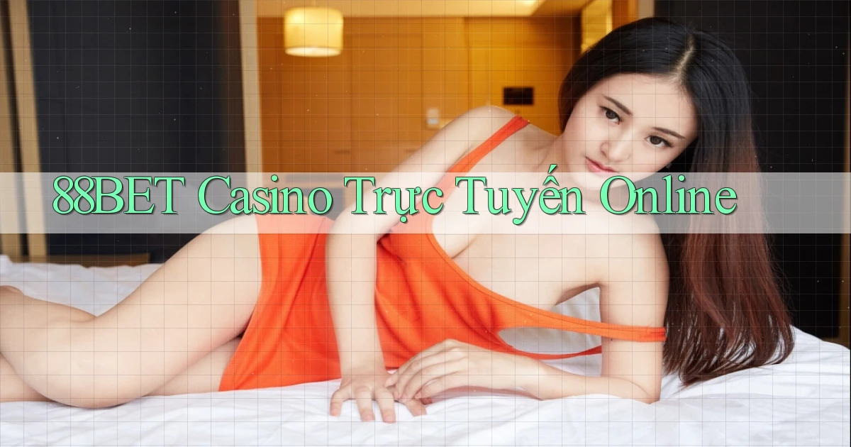 88bet casino trực tuyến online