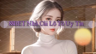 88bet  nhà cái lô tô uy tín