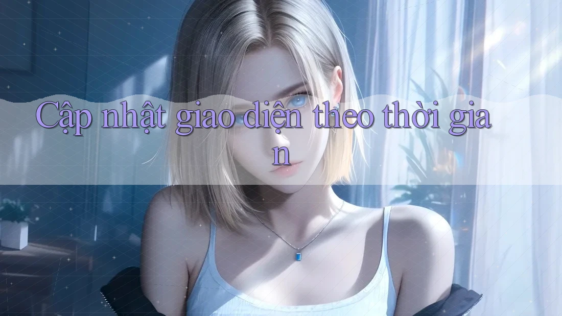 Cập nhật giao diện theo thời gian